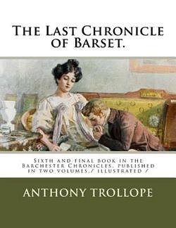 Cover Art for 9781718630437, The Last Chronicle of Barset by Anthony Trollope