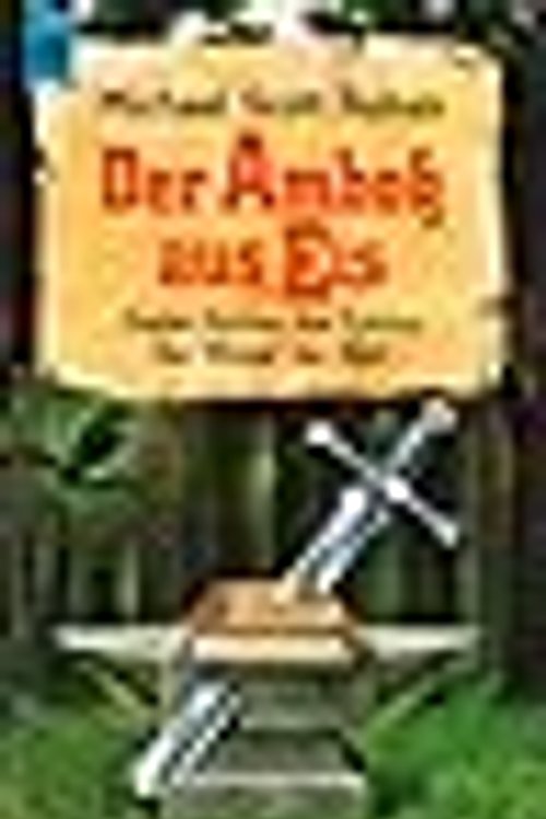 Cover Art for 9783453072527, Der Amboss aus Eis by Michael Scott Rohan