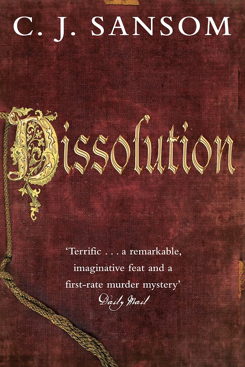 Cover Art for 9780330503662, Dissolution by C. J. Sansom