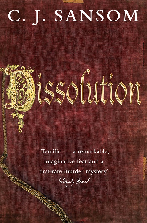 Cover Art for 9780330503662, Dissolution by C. J. Sansom