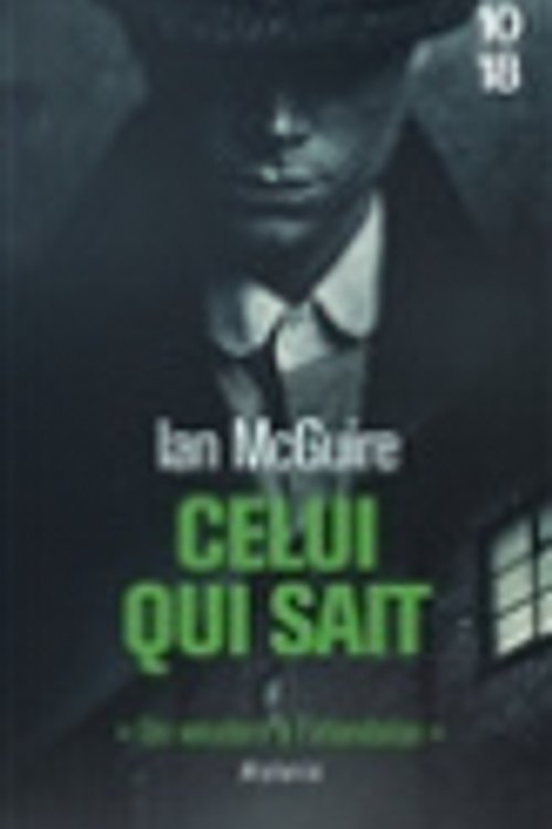 Cover Art for 9782264079756, Celui qui sait by Ian McGuire