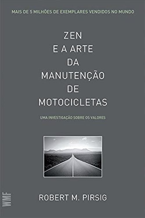 Cover Art for 9788546900084, Zen e a arte da manutenção de motocicletas: Uma investigação sobre os valores by Robert M. Pirsig