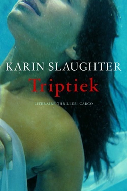 Cover Art for 9789023420484, Triptiek by Karin Slaughter, Aaffiena Lenting