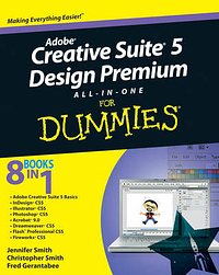 Cover Art for 9780470607466, Adobe Creative Suite 5 Design Premium All-in-one For Dummies by Jennifer Smith, Christopher Smith, Fred Gerantabee