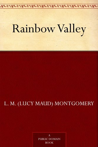 Cover Art for B008472CWK, Rainbow Valley (Anne of Green Gables series Book 7) by L. M. (Lucy Maud) Montgomery