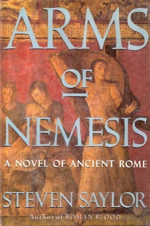 Cover Art for 9780312081355, Arms of Nemesis by Steven Saylor