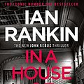 Cover Art for 9781409176916, In a House of Lies by Ian Rankin