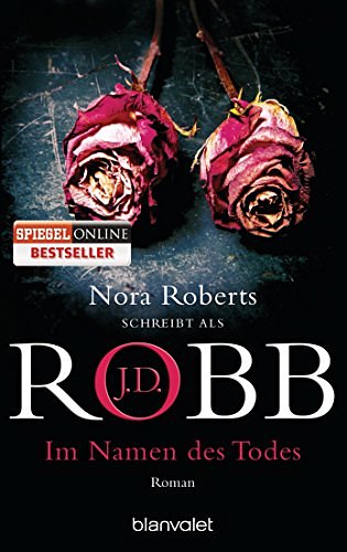 Cover Art for 9783442379927, Im Namen des Todes: Roman by J.D. Robb