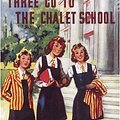 Cover Art for 9781847450142, Three Go to the Chalet School by Elinor M. Brent-Dyer