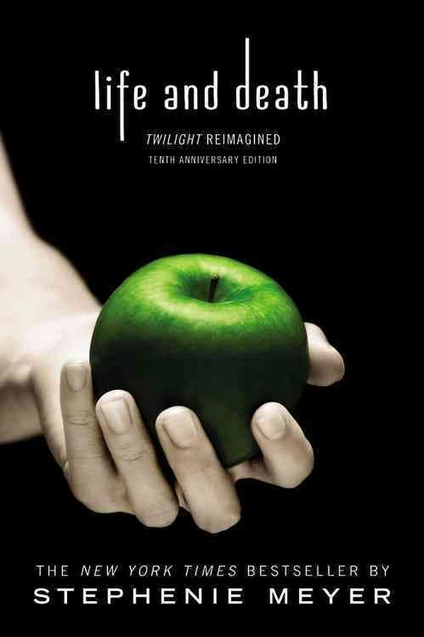 Cover Art for 9780316505451, Life and Death: Twilight Reimagined by Stephenie Meyer