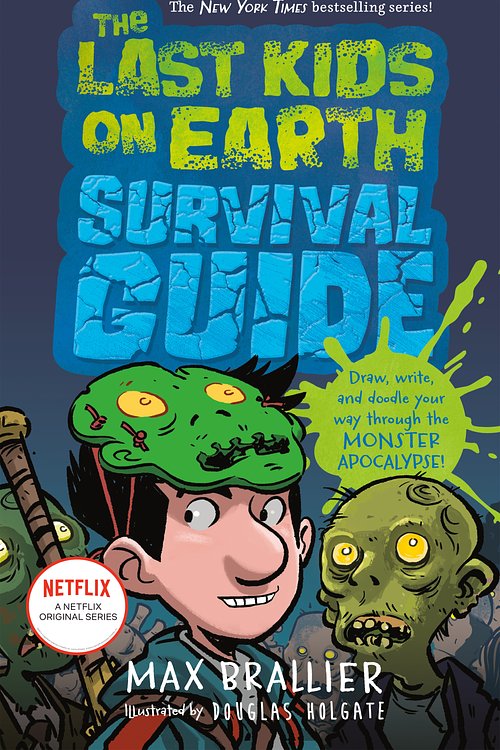 Cover Art for 9781984835406, Last Kids on Earth Survival Guide by Max Brallier