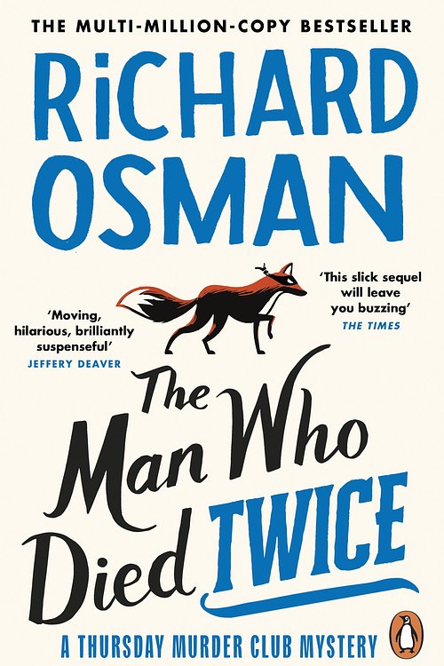 Cover Art for 9780241988244, The Man Who Died Twice (The Thursday Murder Club) by Richard Osman