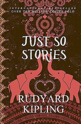 Cover Art for 9781452825557, Just So Stories by Rudyard Kipling