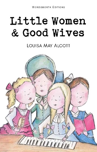 Cover Art for 9781853261169, Little Women and Good Wives by Louisa May Alcott