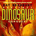 Cover Art for 9780380762835, Dinosaur Conquest by Leigh