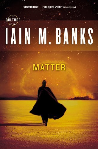 Cover Art for 2015316005371, Matter (Culture) by Iain M. Banks