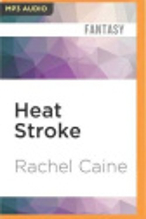 Cover Art for 9781522687962, Heat Stroke by Rachel Caine
