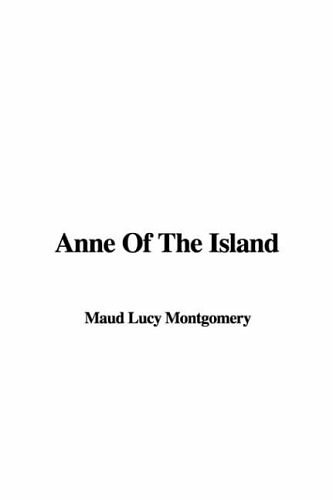 Cover Art for 9781421932965, Anne of the Island by L. M. Montgomery