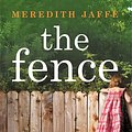 Cover Art for 9781743540152, The Fence by Meredith Jaffe