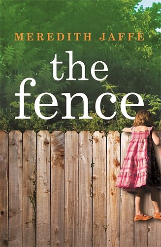 Cover Art for 9781743540152, The Fence by Meredith Jaffe