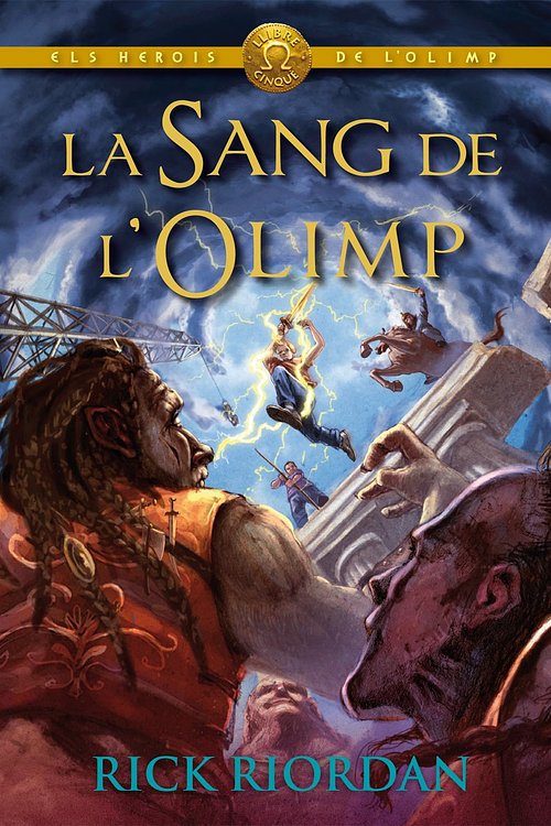 Cover Art for 9788424652630, ELS HEROIS DE L'OLIMP 5: La sang de l'Olimp by Jordi Cussà i Balaguer, Rick Riordan