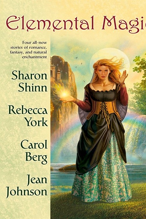 Cover Art for 9781101206287, Elemental Magic by Sharon Shinn