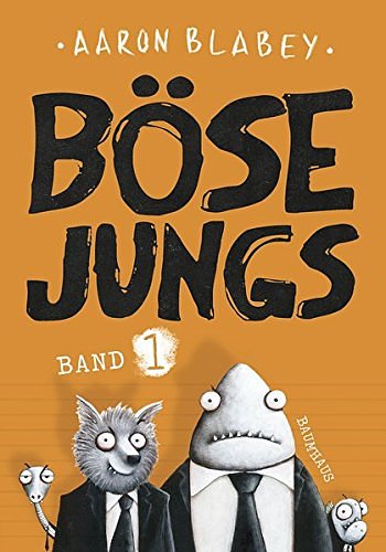 Cover Art for 9783833904233, Böse Jungs: Band 1 by Aaron Blabey