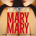 Cover Art for 9781594830938, Mary, Mary by James Patterson