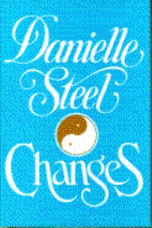 Cover Art for 9780385292597, Changes [Hardcover] by Danielle Steel