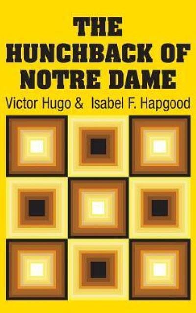 Cover Art for 9781731705808, The Hunchback of Notre Dame by Victor Hugo