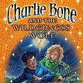 Cover Art for 9781405233163, Charlie Bone and the Wilderness Wolf by Jenny Nimmo