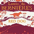 Cover Art for 9781742855080, Red Dog by De Bernieres, Louis