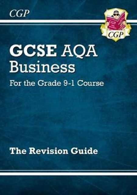 New GCSE Business AQA Revision Guide - for the Grade 9-1 Course : Price ...