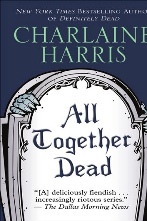 Cover Art for 9781597225359, All Together Dead by Charlaine Harris