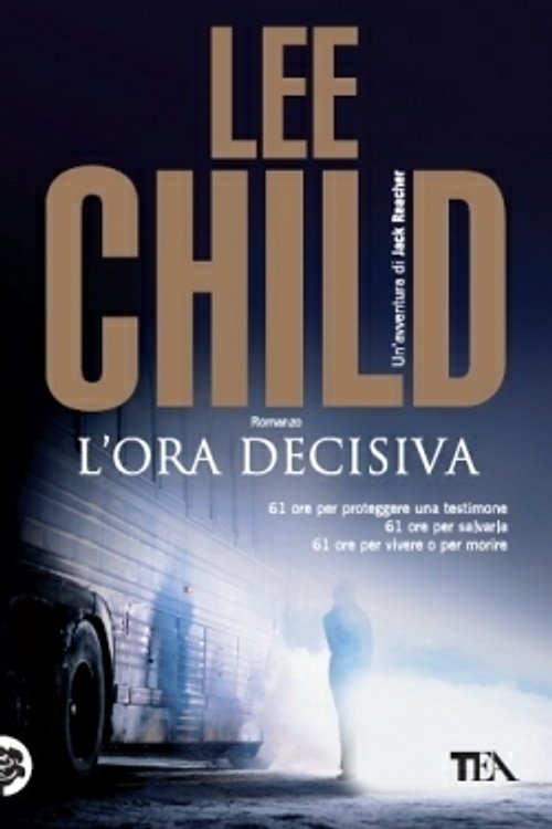 Cover Art for 9788850233601, L'ora decisiva by Lee Child