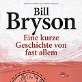 Cover Art for 9783442460717, Eine Kurze Geschichte Von Fast Allem by Bill Bryson