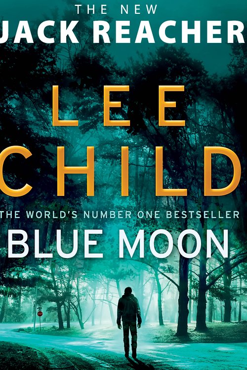 Cover Art for 9781786141828, Blue Moon by Lee Child