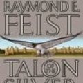 Cover Art for 9780060544751, Talon of the Silver Hawk by Raymond E. Feist