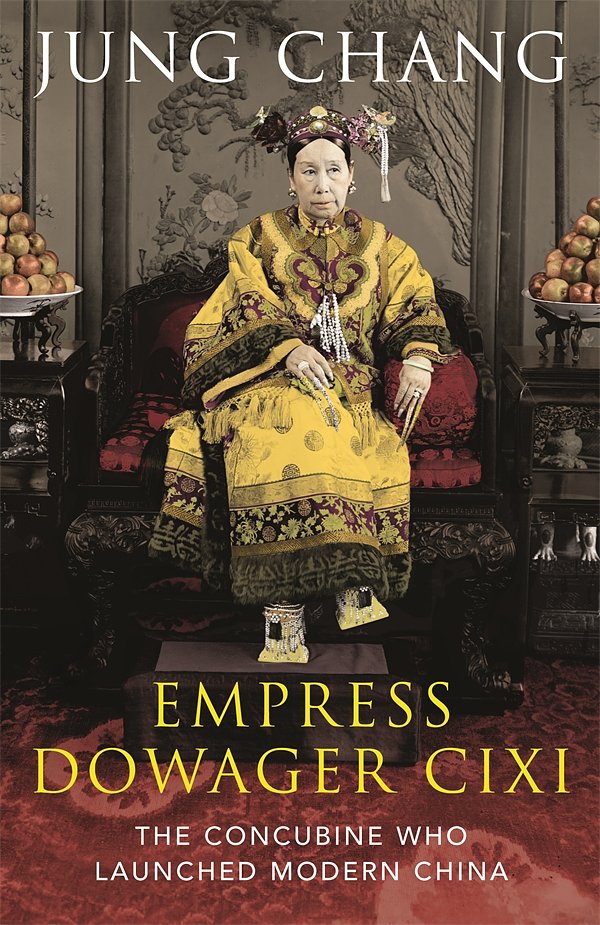 Cover Art for 9780224087445, Empress Dowager Cixi: The Concubine Who Launched Modern China by Jung Chang