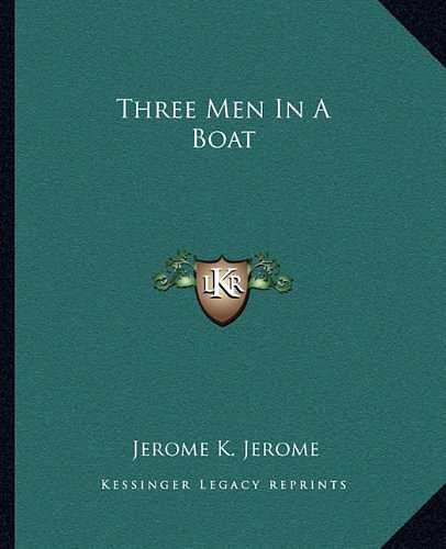 Cover Art for 9781162713823, Three Men in a Boat by Jerome Klapka Jerome