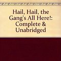 Cover Art for 9780754006398, Hail, Hail, the Gang's All Here!: Complete & Unabridged by Ed McBain, Garrick Hagon