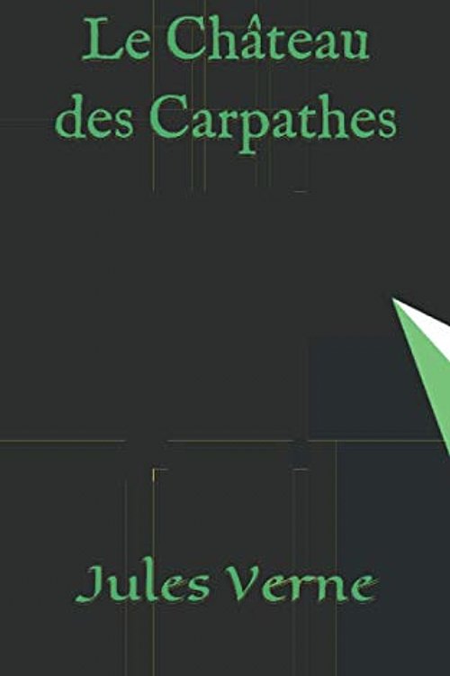 Cover Art for 9781699987483, Le Château des Carpathes by Jules Verne