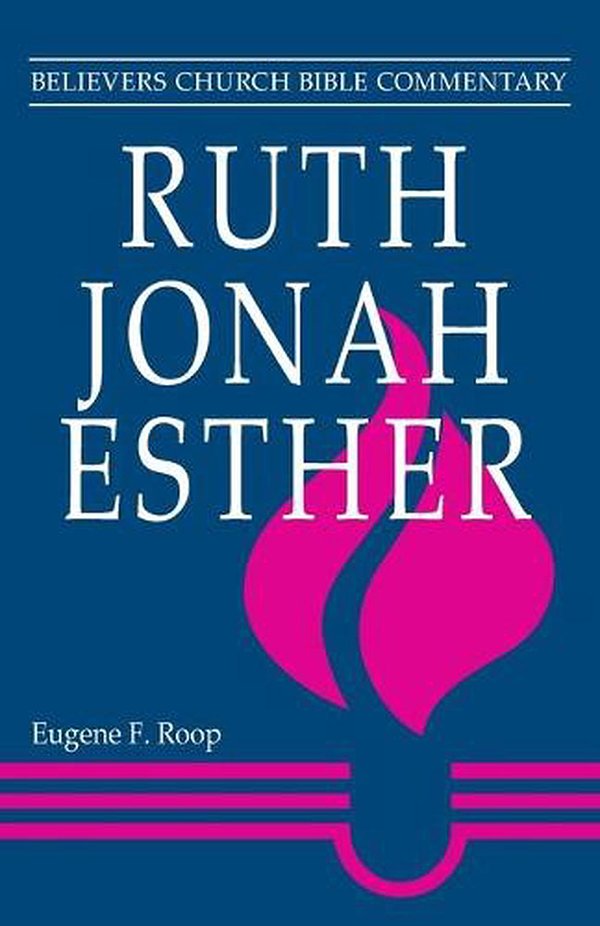 Ruth, Jonah, Esther
