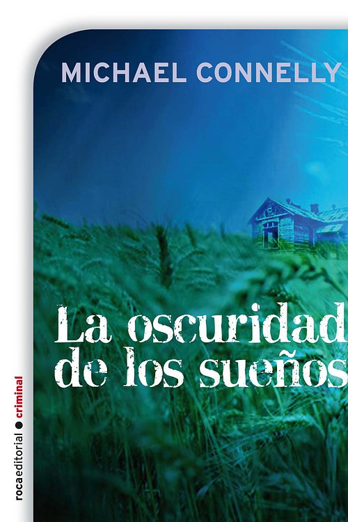 Cover Art for 9788499183831, La oscuridad de los sueños by Javier Guerrero, Michael Connelly