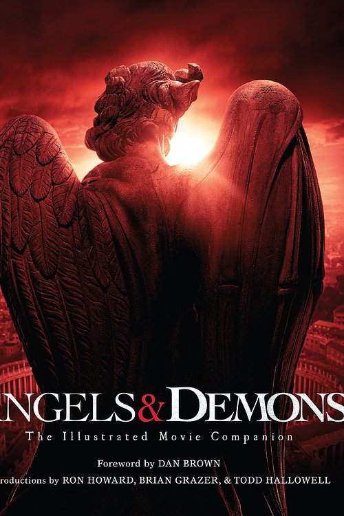 Cover Art for 9780593064634, Angels & Demons:The Illustrated Movie Companion: (Robert Langdon Book 1) by Dan Brown