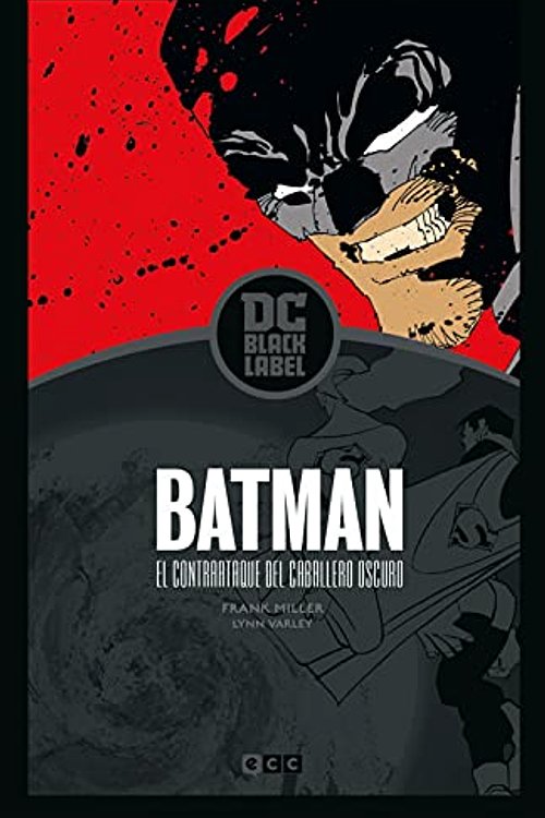 Cover Art for 9788418862007, Batman: El contraataque del Caballero Oscuro (Biblioteca DC Black Label) by Frank Miller, Frank Miller