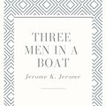 Cover Art for B08MVCNVL9, Three Men in a Boat (illustrated) by Jerome K. Jerome