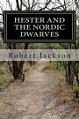 Cover Art for 9781511700757, Hester and the Nordic Dwarves by MR Robert William Jackson Sr