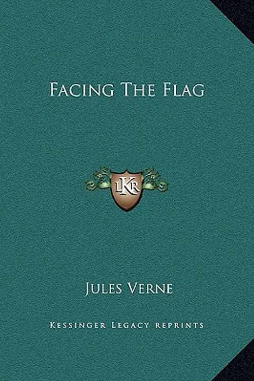 Cover Art for 9781169271500, Facing the Flag by Jules Verne