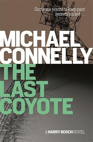 Cover Art for 9781409157359, The Last Coyote by Michael Connelly